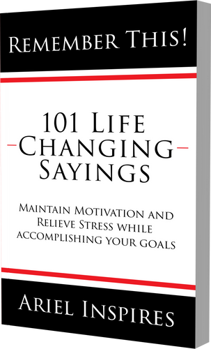 Remember This: 101 Life Changing Sayings